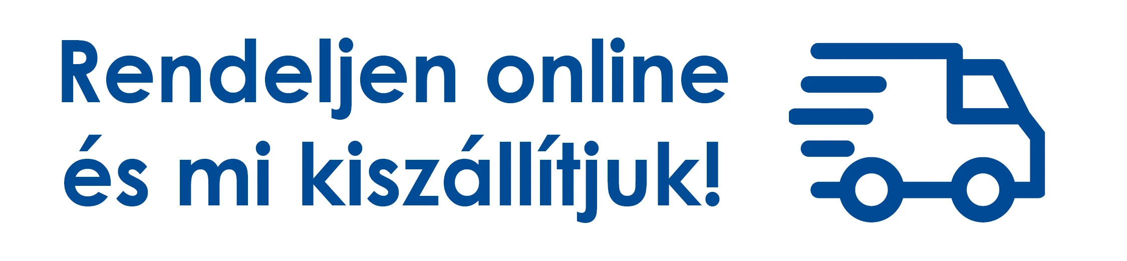 Rendeljen online!